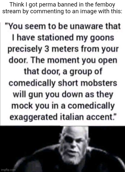 W (also, good morning) | Think I got perma banned in the femboy stream by commenting to an image with this: | image tagged in pie charts | made w/ Imgflip meme maker