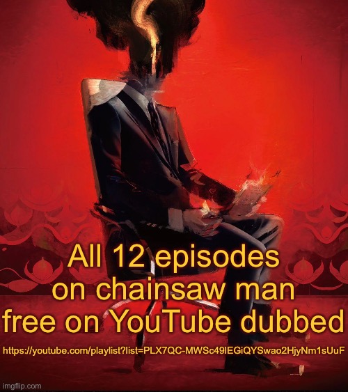 Choujin X | All 12 episodes on chainsaw man free on YouTube dubbed; https://youtube.com/playlist?list=PLX7QC-MWSc49lEGiQYSwao2HjyNm1sUuF | image tagged in choujin x | made w/ Imgflip meme maker