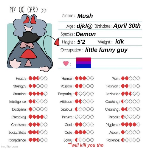 got inspired by Darkuun, so uh- heres the oc card for mush! | made w/ Imgflip meme maker