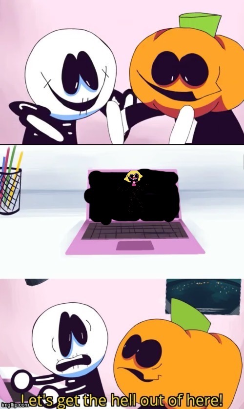 friday night funkin skid and pump gets the hell out of here | image tagged in friday night funkin skid and pump gets the hell out of here | made w/ Imgflip meme maker