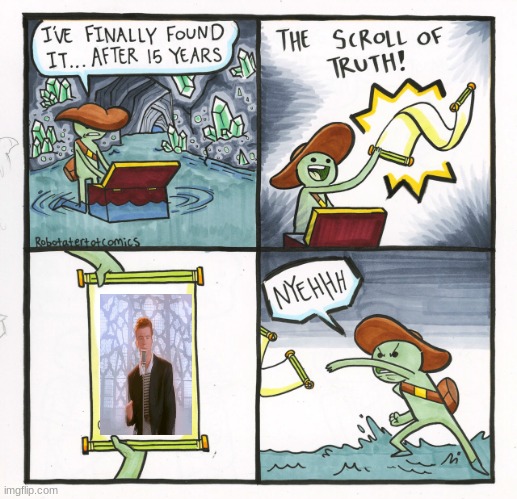 Scroll of Rick | image tagged in memes,the scroll of truth | made w/ Imgflip meme maker
