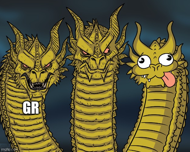 King Ghidorah | GR | image tagged in king ghidorah | made w/ Imgflip meme maker