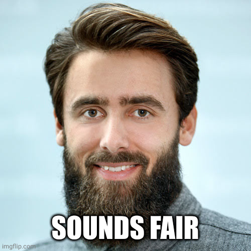 Martin "that sounds fair" | SOUNDS FAIR | image tagged in martin that sounds fair | made w/ Imgflip meme maker