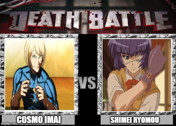 KING VS. QUEEN STRANGLERS | COSMO IMAI; SHIMEI RYOMOU | image tagged in death battle | made w/ Imgflip meme maker