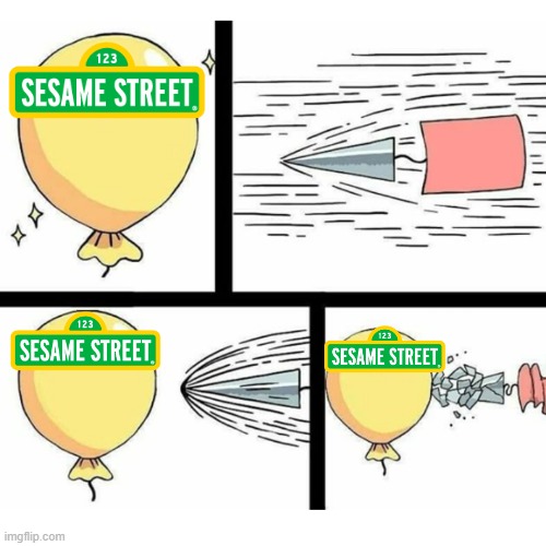 The Simpsons isn't the only immortal series | image tagged in indestructible balloon,sesame street,indestructible,immortal,memes,funny | made w/ Imgflip meme maker