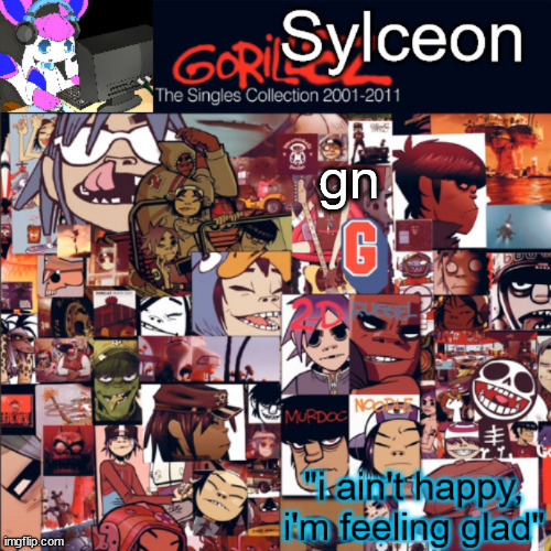 sylceon's gorillaz temp | gn | image tagged in sylceon's gorillaz temp | made w/ Imgflip meme maker