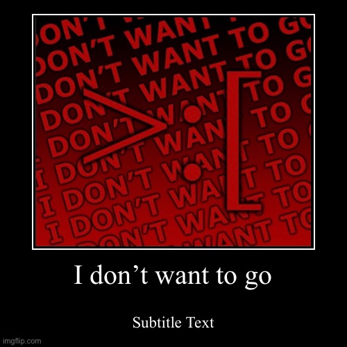 image tagged in funny,demotivationals | made w/ Imgflip demotivational maker