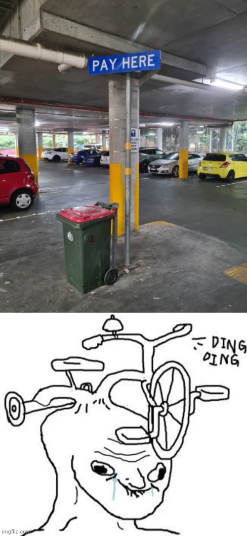 Pay here, noooo | image tagged in ding ding,memes,reposts,repost,you had one job,trash can | made w/ Imgflip meme maker