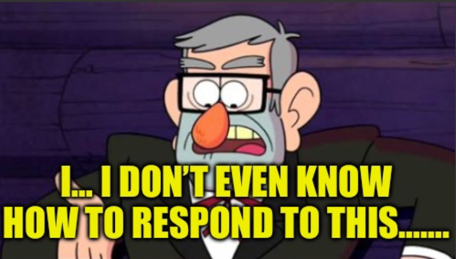 Stan pines I don’t know how to respond Blank Template - Imgflip