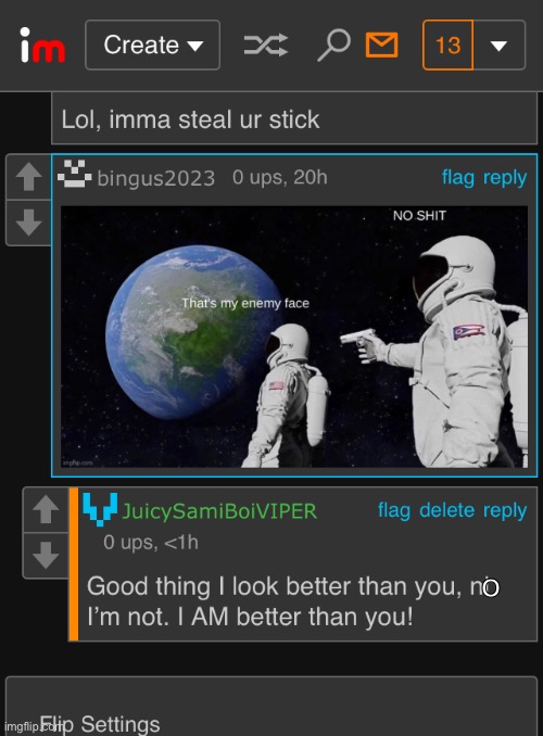 Get rekt | O | image tagged in dingus,2023bc,rekt,lmao | made w/ Imgflip meme maker