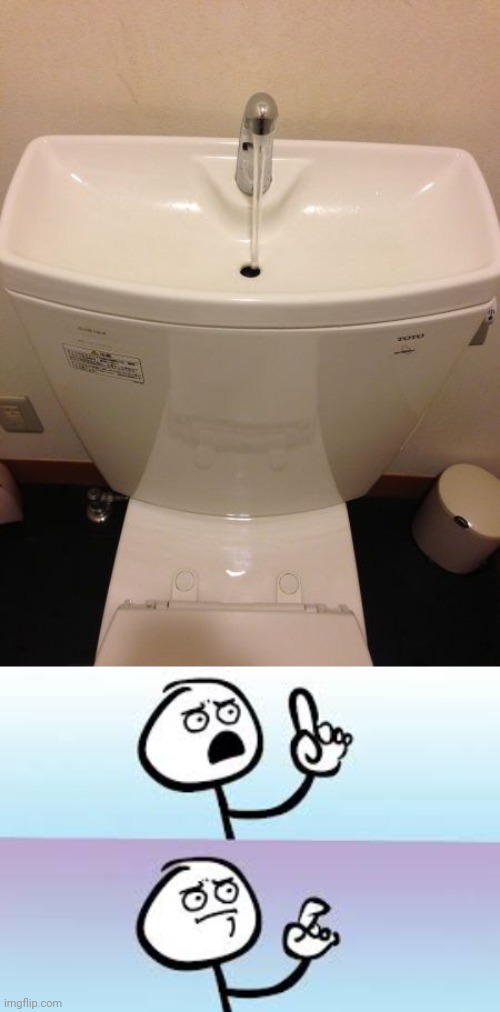 Toilet sink (smart thooooo) | image tagged in holding up finger,toilet,sink,you had one job,memes,faucet | made w/ Imgflip meme maker