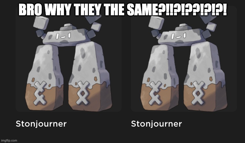 found 2 stonjourners on the roblox decal marketplace | BRO WHY THEY THE SAME?!!?!??!?!?! | image tagged in stonjourner,roblox | made w/ Imgflip meme maker