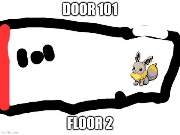 eevee | DOOR 101; FLOOR 2 | image tagged in hi | made w/ Imgflip meme maker