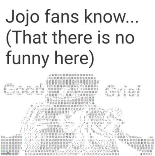 image tagged in jotaro good grief text art | made w/ Imgflip meme maker