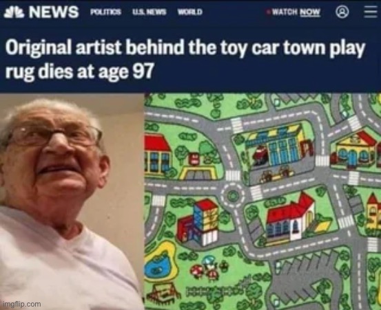 Rest in peace, you absolute legend, knowing that you bring joy to children across the world. | made w/ Imgflip meme maker