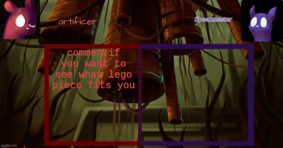 Artificer and spearmaster temp | commen if you want to see what lego piece fits you | image tagged in artificer and spearmaster temp | made w/ Imgflip meme maker