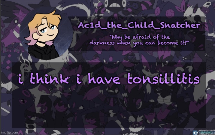 . | i think i have tonsillitis | made w/ Imgflip meme maker