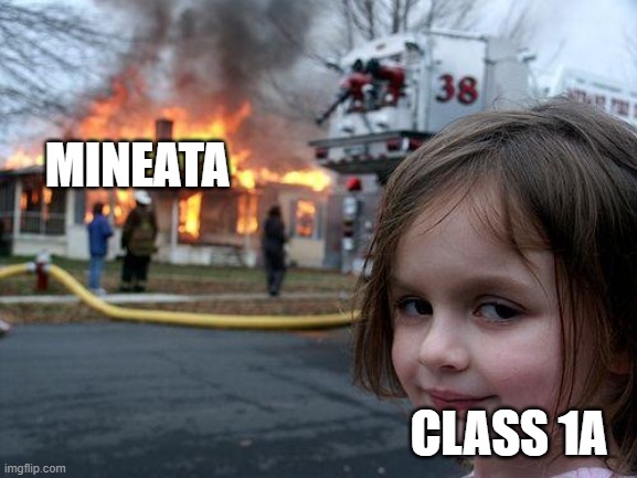 Disaster Girl | MINEATA; CLASS 1A | image tagged in memes,disaster girl,mha | made w/ Imgflip meme maker