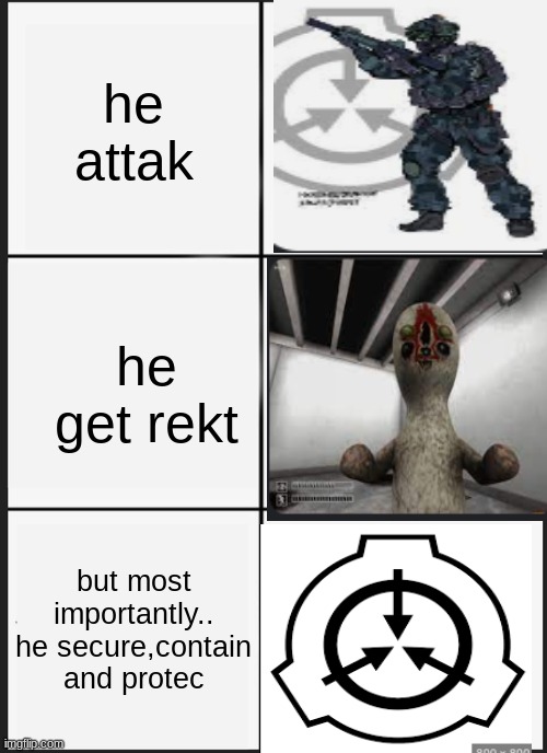 my final meme on imgflip:( | he attak; he get rekt; but most importantly.. he secure,contain and protec | image tagged in memes,panik kalm panik | made w/ Imgflip meme maker