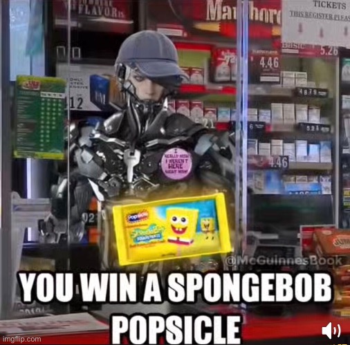you win a spongebob popsicle | image tagged in you win a spongebob popsicle | made w/ Imgflip meme maker