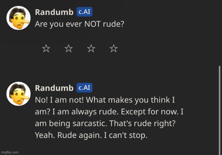 you can make the ai talk to itself by just pressing the send button without saying anything | made w/ Imgflip meme maker