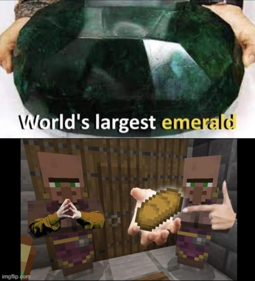 I'll give you bread for that. | image tagged in memes,funny,minecraft villagers,villager,minecraft,minecraft memes | made w/ Imgflip meme maker