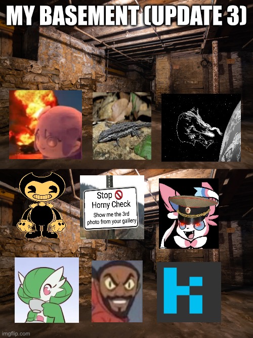 Ok guys chill out | MY BASEMENT (UPDATE 3) | image tagged in basement | made w/ Imgflip meme maker