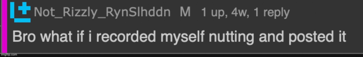 exposing ryn part 9 | made w/ Imgflip meme maker