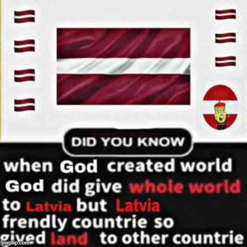 LATVIA!!1!! | made w/ Imgflip meme maker