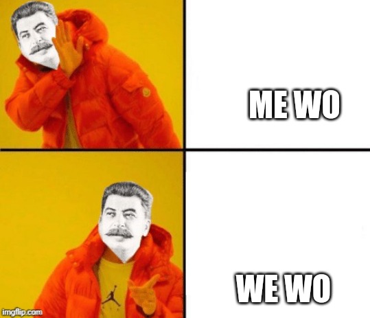 Stalin hotline | ME WO WE WO | image tagged in stalin hotline | made w/ Imgflip meme maker