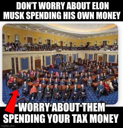 Your tax money - Imgflip