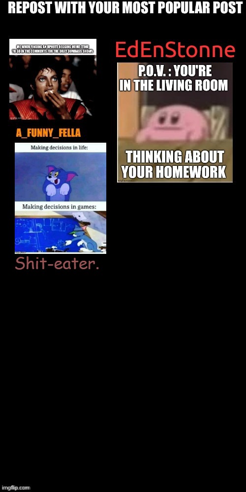 Shit-eater. | made w/ Imgflip meme maker