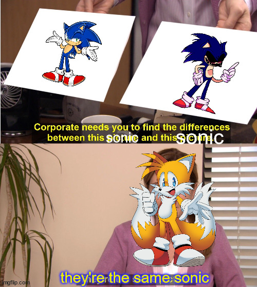real sonic | sonic; sonic; they're the same sonic | image tagged in memes,they're the same picture | made w/ Imgflip meme maker