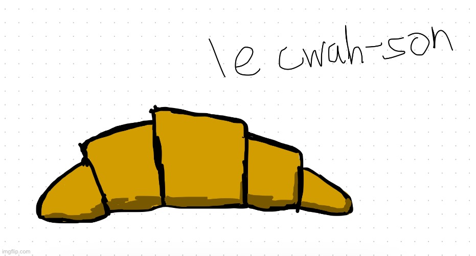 croissant | image tagged in drawing | made w/ Imgflip meme maker
