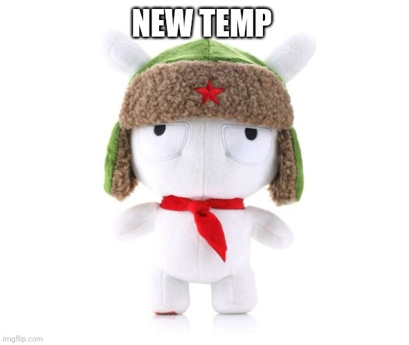 Xiaomi bunny plushie | NEW TEMP | image tagged in xiaomi bunny plushie | made w/ Imgflip meme maker