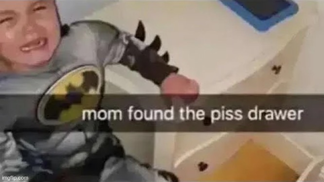 my mom found the basement.. | made w/ Imgflip meme maker