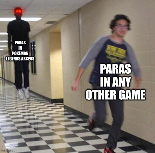 He OP in da wild | PARAS IN POKÉMON LEGENDS ARCEUS; PARAS IN ANY OTHER GAME | image tagged in floating boy chasing running boy | made w/ Imgflip meme maker