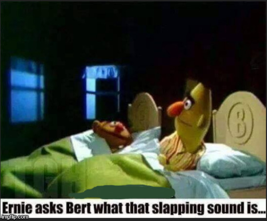 Hey Bert... | image tagged in memes,dark humor | made w/ Imgflip meme maker