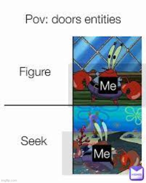 Me in seek chase | image tagged in mr krabs blur meme | made w/ Imgflip meme maker