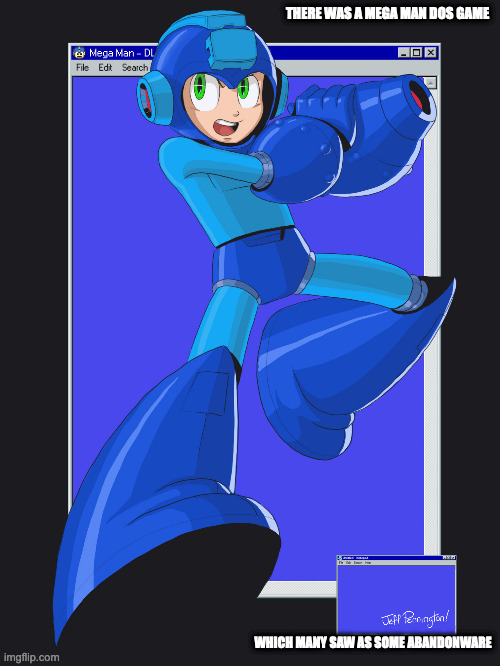 Windows 95 Mega Man | THERE WAS A MEGA MAN DOS GAME; WHICH MANY SAW AS SOME ABANDONWARE | image tagged in megaman,memes | made w/ Imgflip meme maker