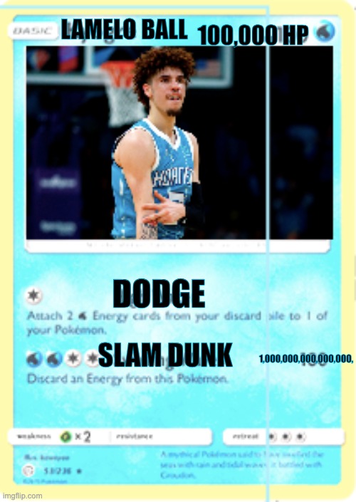 My new one | 100,000 HP; LAMELO BALL; DODGE; 1,000,000,000,000,000, SLAM DUNK | image tagged in basketball | made w/ Imgflip meme maker