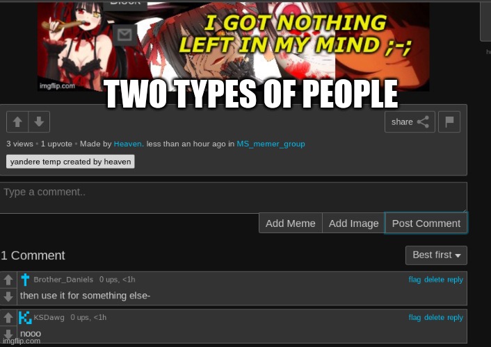 TWO TYPES OF PEOPLE | made w/ Imgflip meme maker