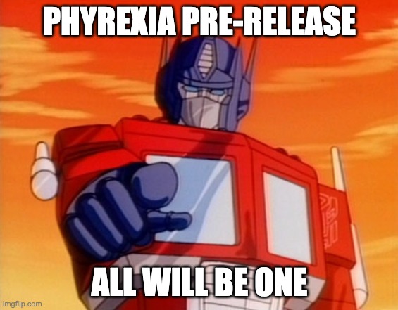 Transformers | PHYREXIA PRE-RELEASE; ALL WILL BE ONE | image tagged in transformers | made w/ Imgflip meme maker