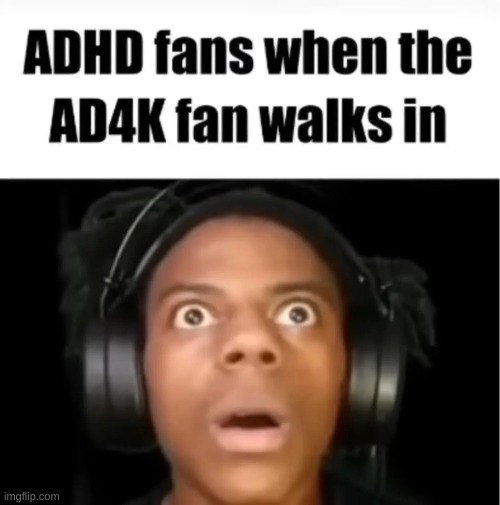 This is a repost | image tagged in adhd,adhd memes,ishowspeed | made w/ Imgflip meme maker
