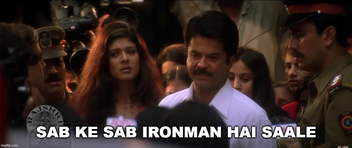 Sab ke Sab IronMan hai | SAB KE SAB IRONMAN HAI SAALE | image tagged in nayak sab ke sab chor hai saale | made w/ Imgflip meme maker