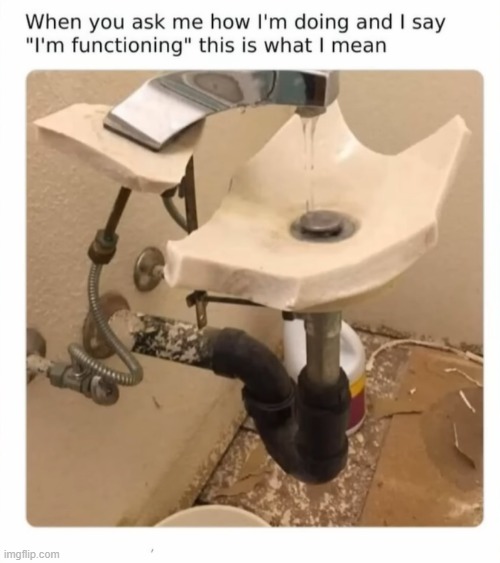 This is deep... | image tagged in faucet,broken,functioning | made w/ Imgflip meme maker