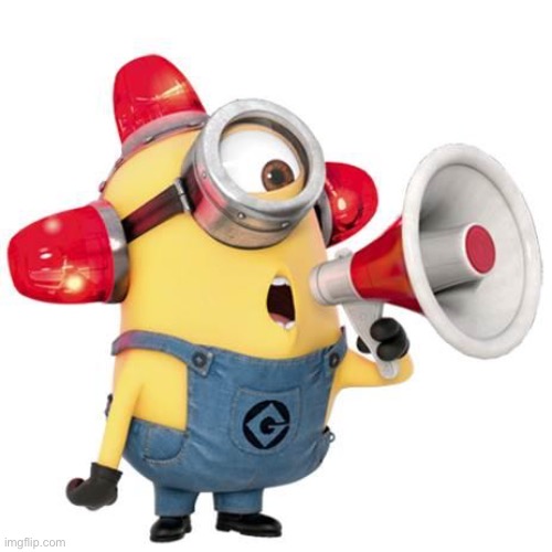 minion alert | image tagged in minion alert | made w/ Imgflip meme maker