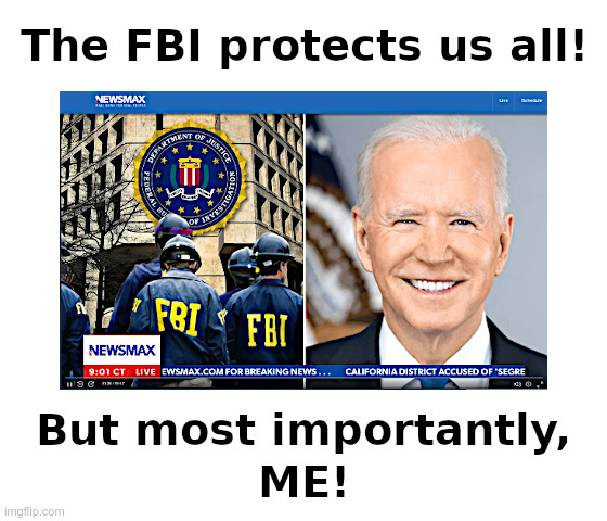 Joe Biden's FBI | image tagged in joe biden,biden crime family,fbi,government corruption | made w/ Imgflip meme maker