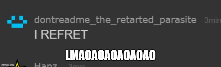 Make this the stream mood plz | LMAOAOAOAOAOAO | made w/ Imgflip meme maker