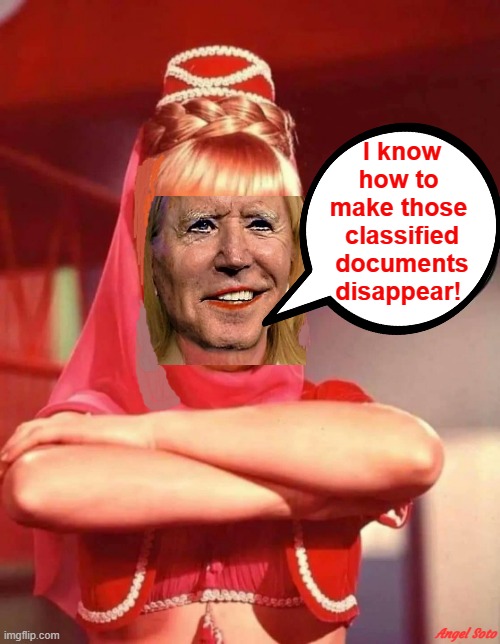 biden the genie disappears classified documents |  I know
how to 
make those 
classified
documents
disappear! Angel Soto | image tagged in political humor,joe biden,genie,classified,secret,documents | made w/ Imgflip meme maker